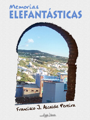 cover image of Memorias elefantásticas
